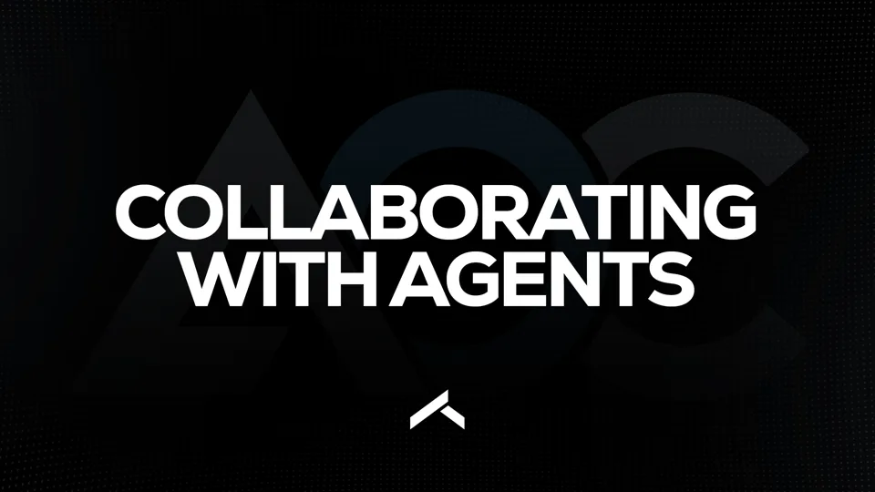 Collaborating With Agents module